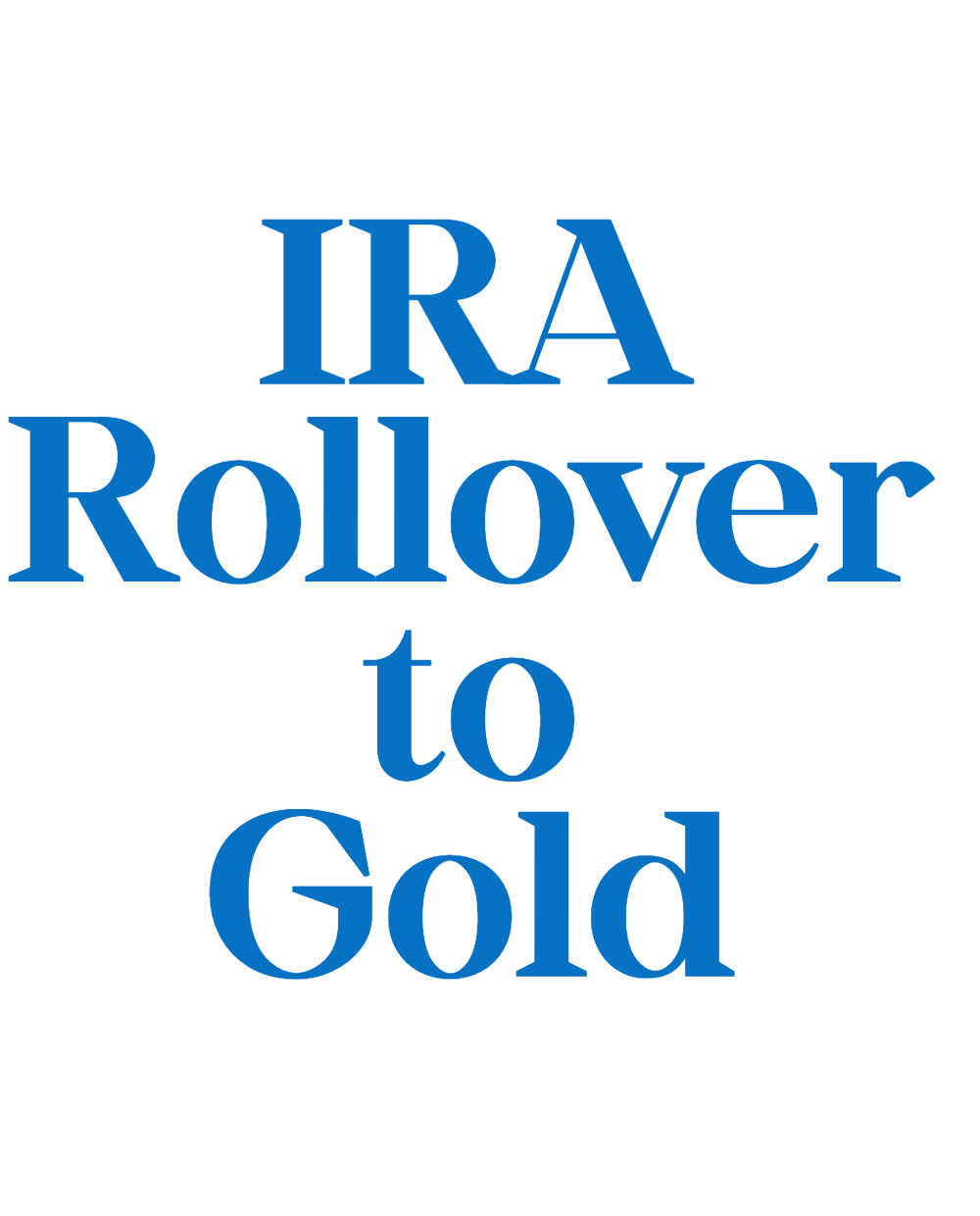 IRA Rollover to Gold